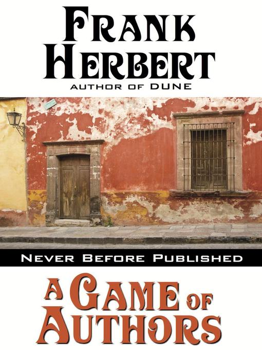 Title details for A Game of Authors by Frank Herbert - Available